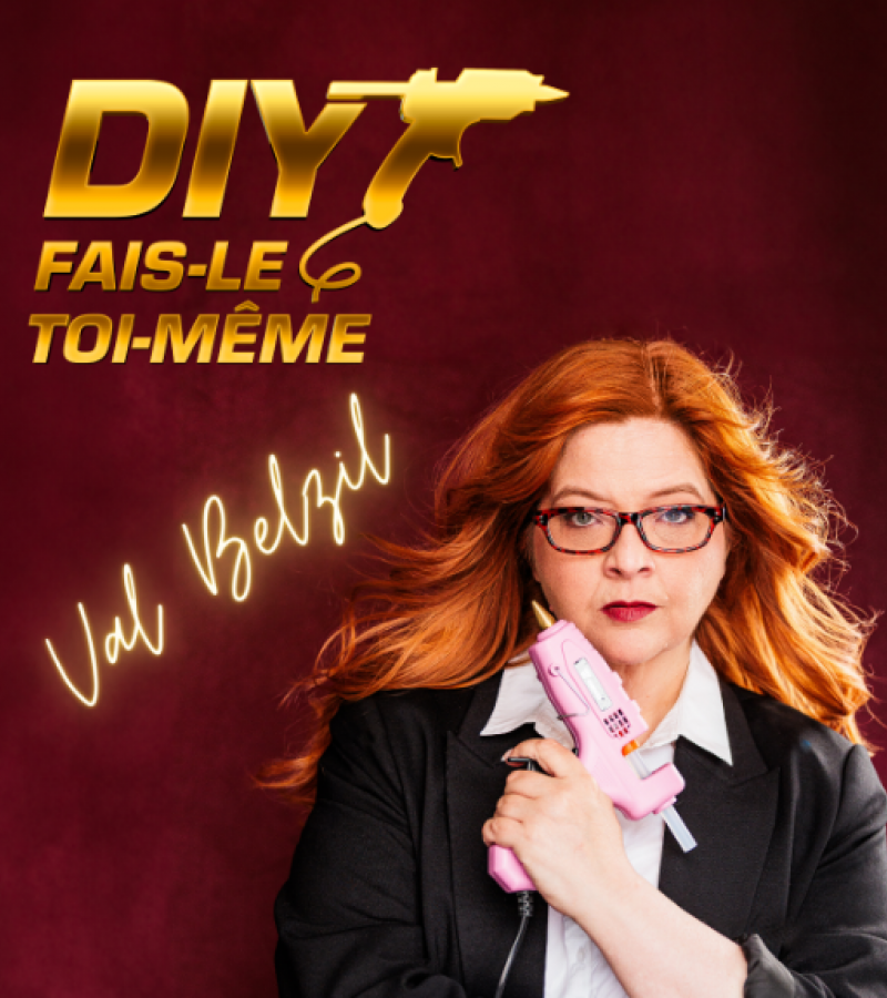 Val Belzil - DIY : Fais-le toi-même